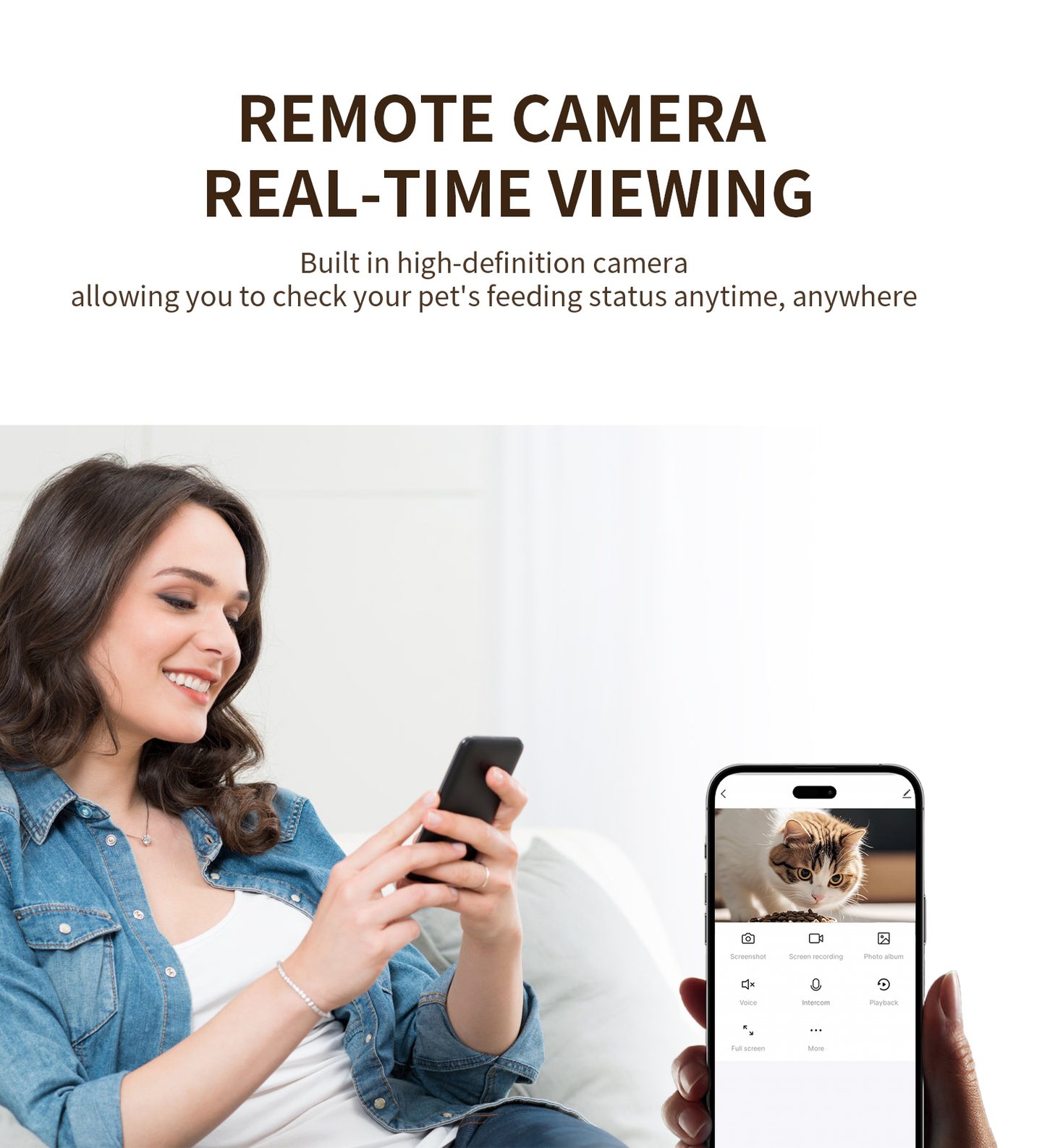 Remote camera, real-time viewing: check on your pet's feeding from your phone, anytime
